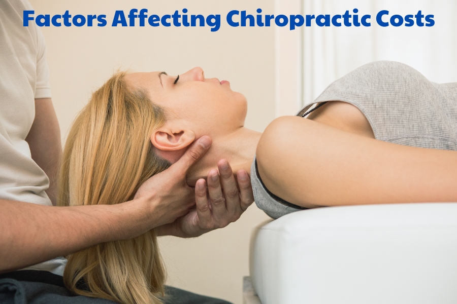 Factors Affecting Chiropractic Costs: Key Influences Explained