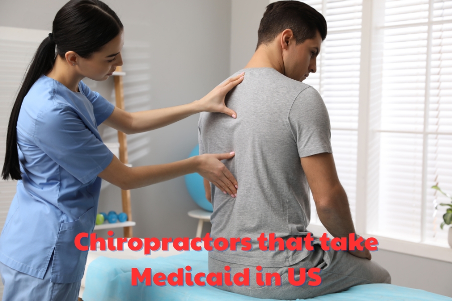 Chiropractors that take Medicaid in US